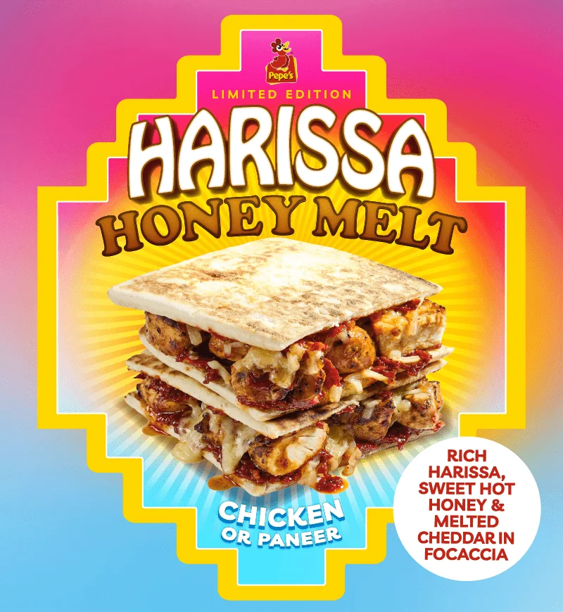 Pepes Limited Edition Harissa Honey Melt: Chicken or Paneer with rich harissa, sweet hot honey and melted cheddar in Focaccia